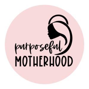 Purposeful Motherhood