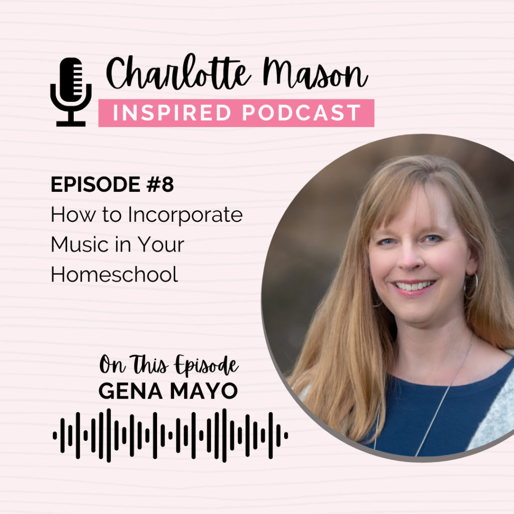 How to Incorporate Music in Your Homeschool with Gena Mayo