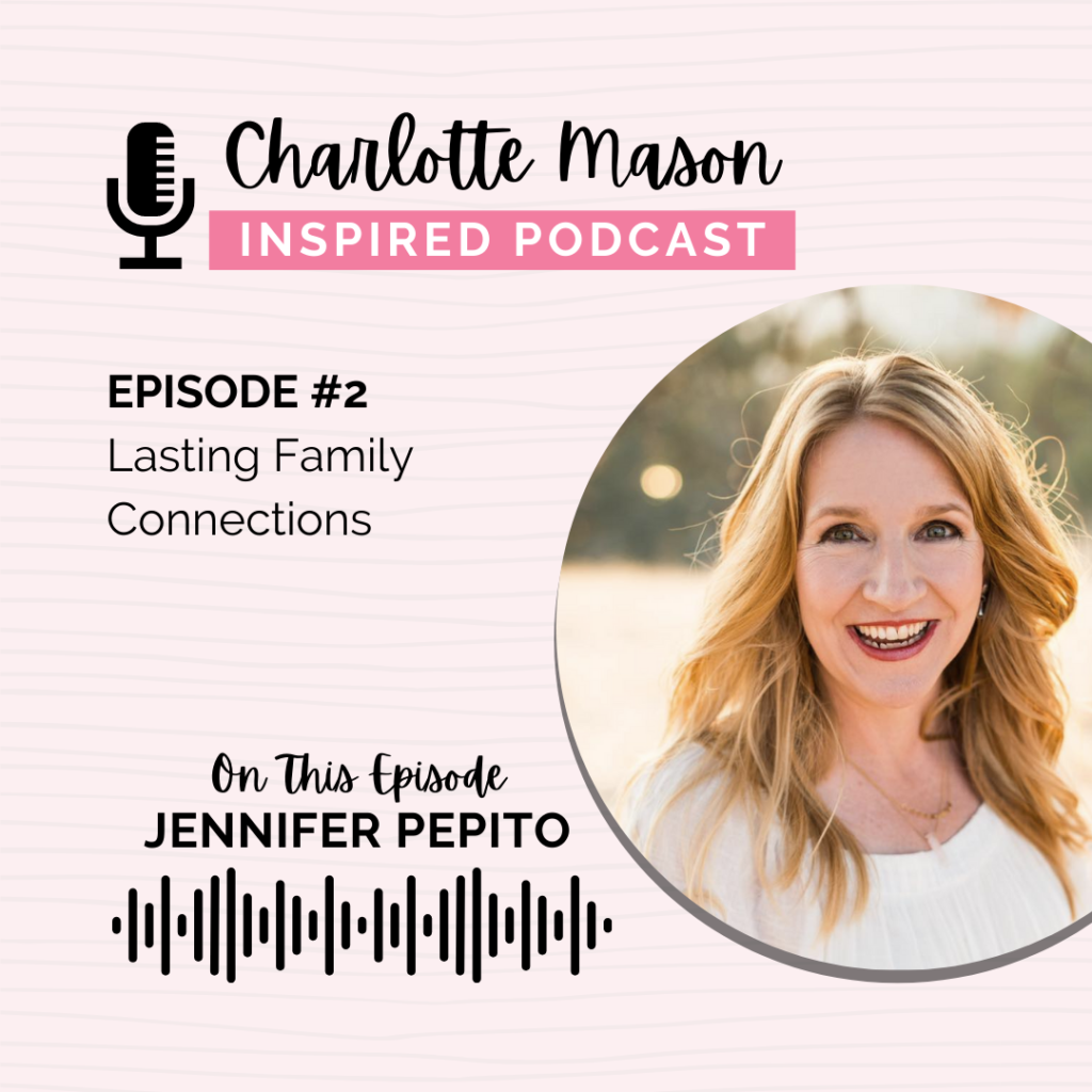 Lasting Family Connections with Jennifer Pepito