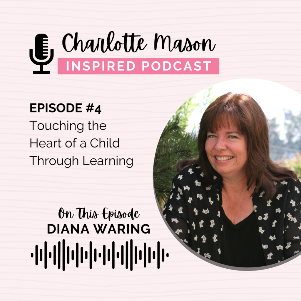 Touching the Heart of a Child Through Learning with Diana Waring