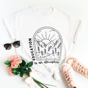 Education is an Atmosphere Tee
