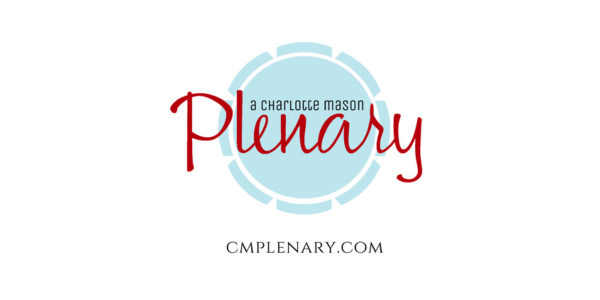A Charlotte Mason Plenary