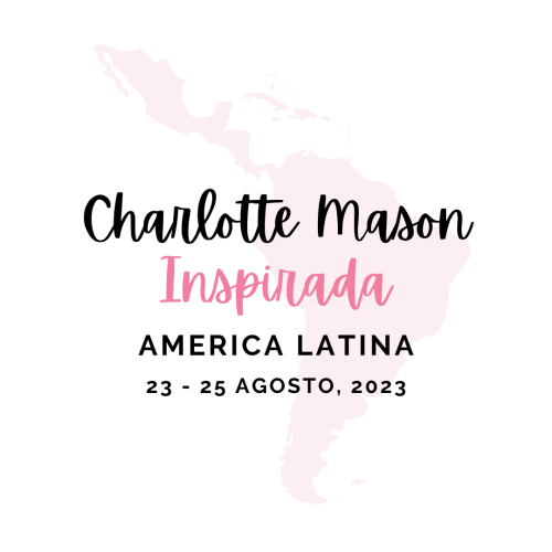 Charlotte Mason Inspirada Charlotte Mason Inspirada